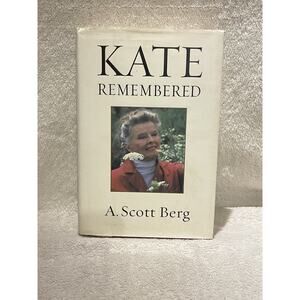 Kate Remembered by Berg, A. Scott - 2003 HCDJ First Edition